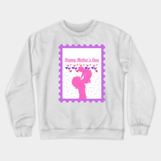 Happy Mother Day Crewneck Sweatshirt